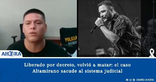Liberado por decreto, volvió a matar: el caso Altamirano sacude al sistema judicial