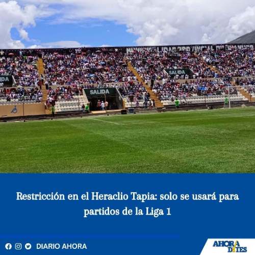 Restricción en el Heraclio Tapia: solo se usará para partidos de la Liga 1