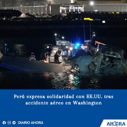 Perú expresa solidaridad con EE.UU. tras accidente aéreo en Washington