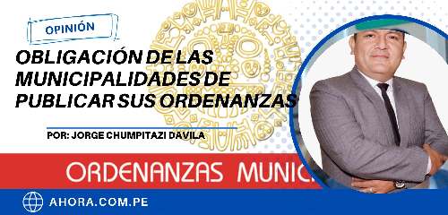OBLIGACIÓN DE LAS MUNICIPALIDADES DE PUBLICAR SUS ORDENANZAS