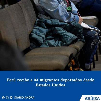 Perú recibe a 34 migrantes deportados desde Estados Unidos