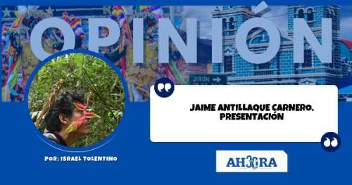 JAIME ANTILLAQUE CARNERO. PRESENTACIÓN