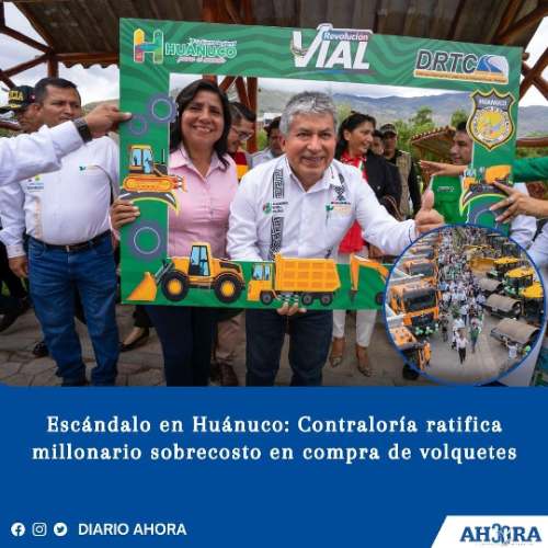Escándalo en Huánuco: Contraloría ratifica millonario sobrecosto en compra de volquetes