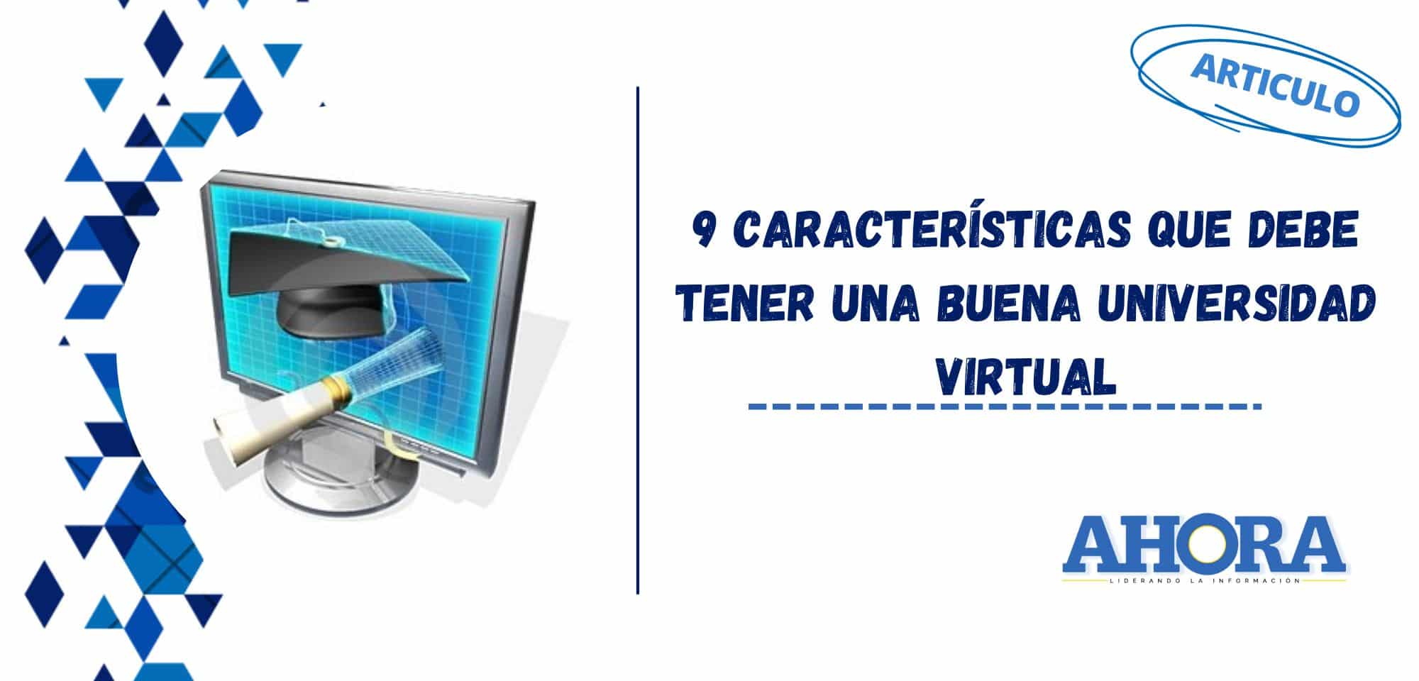 9 características que debe tener una buena universidad virtual
