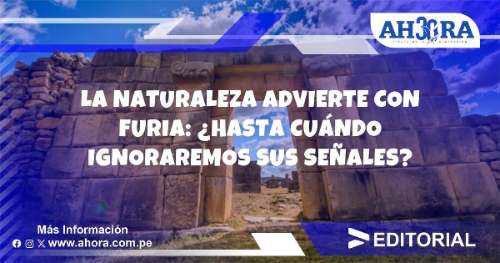 La naturaleza advierte con furia: ¿Hasta cuándo ignoraremos sus señales?
