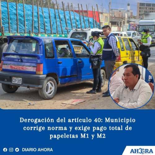Derogación del artículo 40: Municipio corrige norma y exige pago total de papeletas M1 y M2
