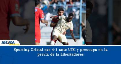 Sporting Cristal cae 4-1 ante UTC y preocupa en la previa de la Libertadores