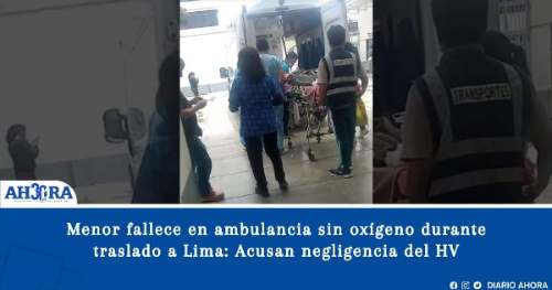 Menor fallece en ambulancia sin oxígeno durante traslado a Lima: Acusan negligencia del Hospital Valdizán