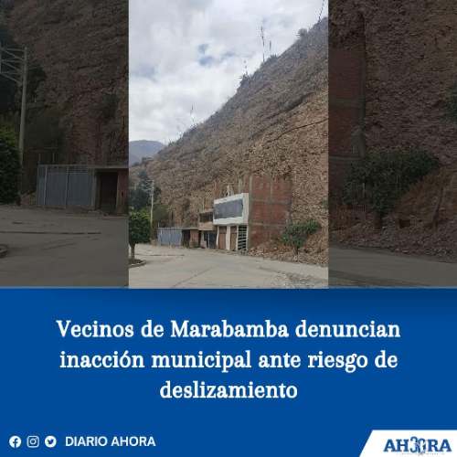 Vecinos de Marabamba denuncian inacción municipal ante riesgo de deslizamiento