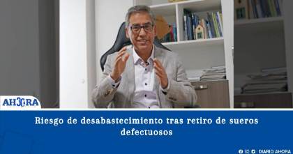 Riesgo de desabastecimiento tras retiro de sueros defectuosos