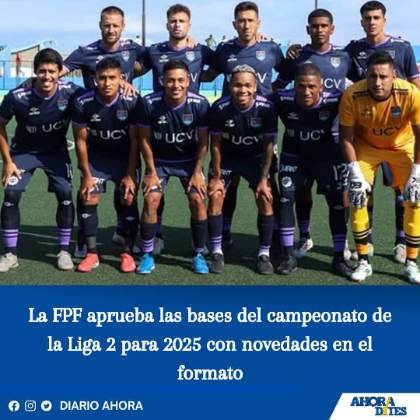La FPF aprueba las bases del campeonato de la Liga 2 para 2025 con novedades en el formato