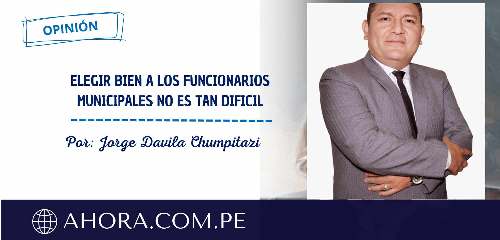 ELEGIR BIEN A LOS FUNCIONARIOS MUNICIPALES NO ES TAN DIFICIL
