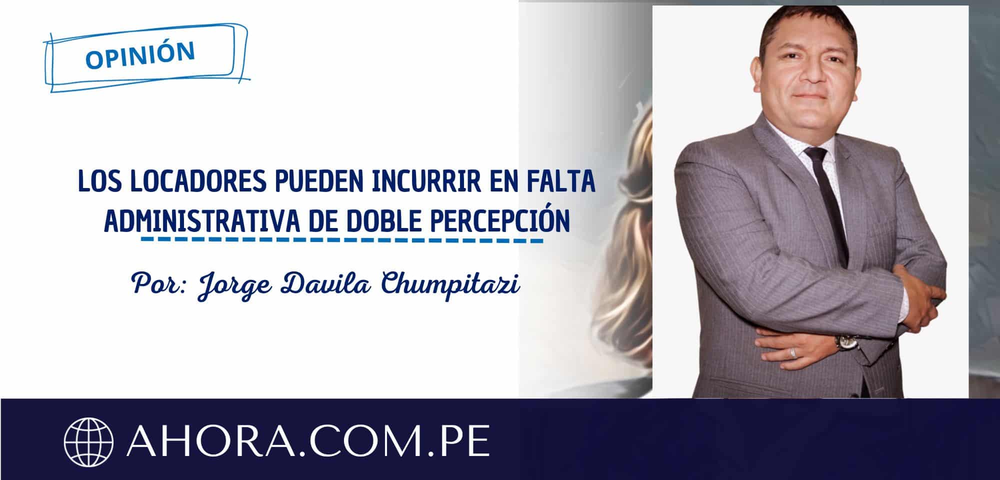 LOS LOCADORES PUEDEN INCURRIR EN FALTA ADMINISTRATIVA DE DOBLE PERCEPCIÓN.