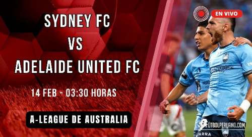 Piero Quispe en vivo: Sydney FC vs Adelaide United por A-League