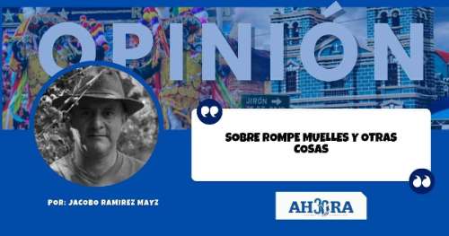 SOBRE ROMPE MUELLES Y OTRAS COSAS