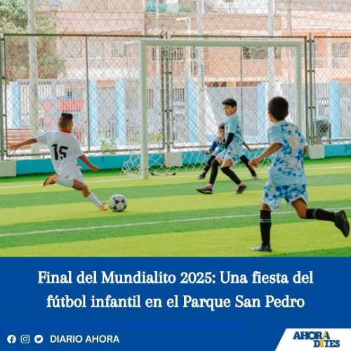 Final del Mundialito 2025: Una fiesta del fútbol infantil en el Parque San Pedro
