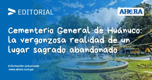 Cementerio General de Huánuco: la vergonzosa realidad de un lugar sagrado abandonado