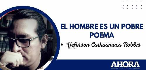 EL HOMBRE ES UN POBRE POEMA