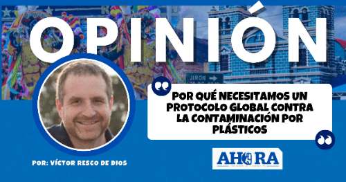 Por qué necesitamos un protocolo global contra la contaminación por plásticos