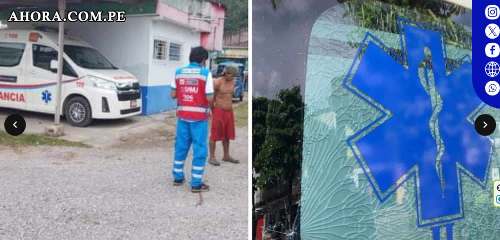 Emergencia en Tingo María: Ambulancia del SAMU sufre ataque vandalico