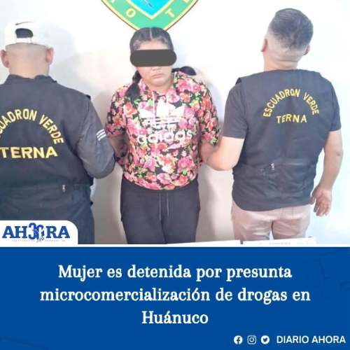Mujer es detenida por presunta microcomercialización de drogas en Huánuco