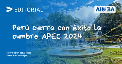 Perú cierra con éxito la cumbre APEC 2024