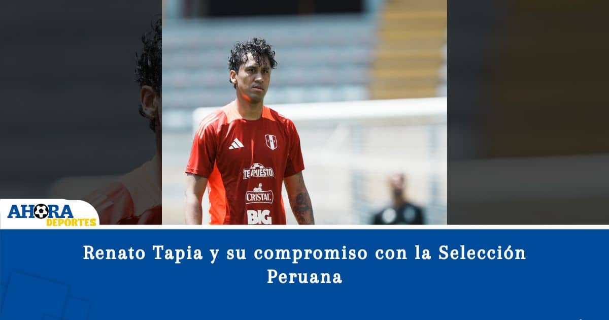 Renato Tapia y su compromiso con la Selección Peruana