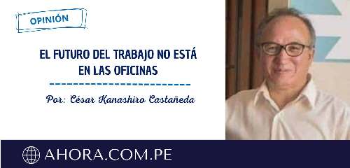 El futuro del trabajo no está en las oficinas