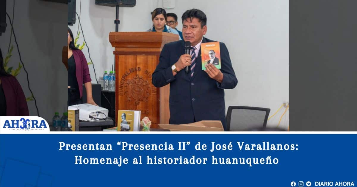 Presentan “Presencia II” de José Varallanos: Homenaje al historiador huanuqueño
