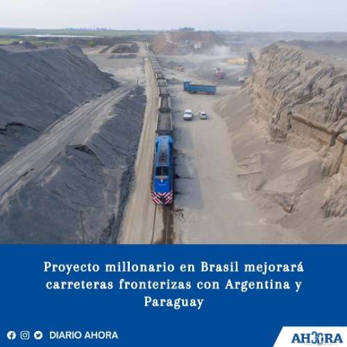 Proyecto millonario en Brasil mejorará carreteras fronterizas con Argentina y Paraguay