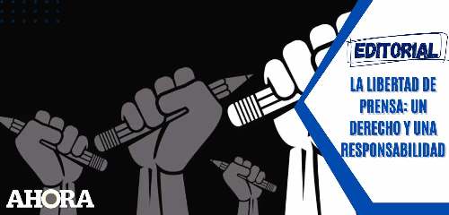 La Libertad de Prensa: Un Derecho y una Responsabilidad