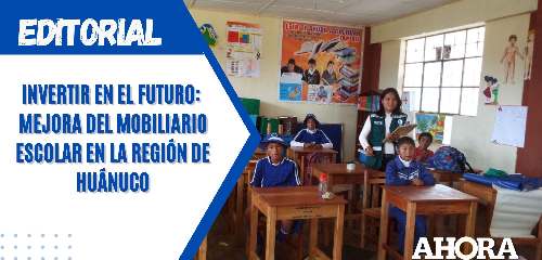 Invertir en el Futuro: Mejora del Mobiliario Escolar en la Región de Huánuco