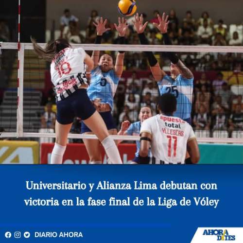Universitario y Alianza Lima debutan con victoria en la fase final de la Liga de Vóley