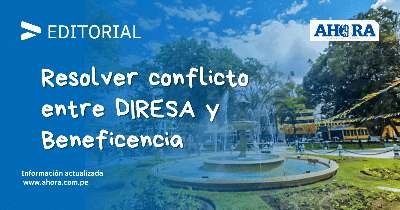 Resolver conflicto entre DIRESA y Beneficencia