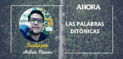LAS PALABRAS DITÓNICAS