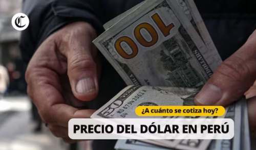 Tipo de cambio del dólar en Perú hoy martes 17 de junio valor de apertura en compra y venta