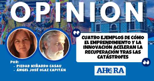 Cuatro ejemplos de cómo el emprendimiento y la innovación aceleran la recuperación tras las catástrofes