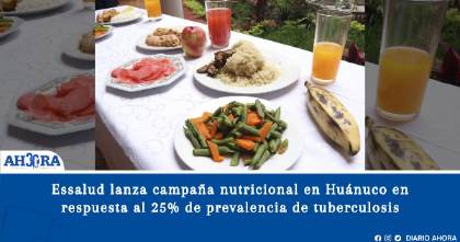 Essalud lanza campaña nutricional en Huánuco en respuesta al 25% de prevalencia de tuberculosis