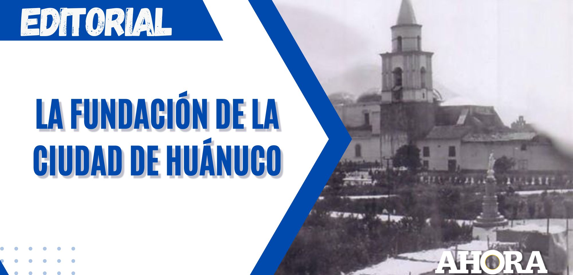 La fundación de la ciudad de Huánuco