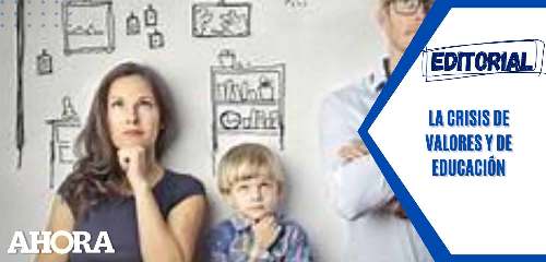 La crisis de valores y de educación
