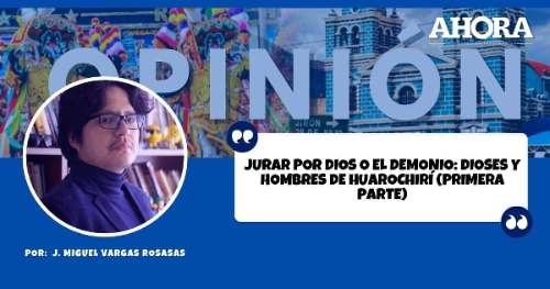 Jurar por Dios o el Demonio: Dioses y hombres de Huarochirí (Primera parte)