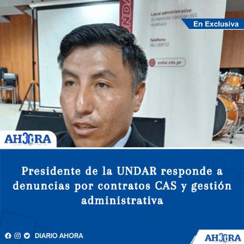 Presidente de la UNDAR responde a denuncias por contratos CAS y gestión administrativa