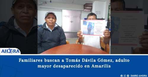 Familiares buscan a Tomás Dávila Gómez, adulto mayor desaparecido en Amarilis