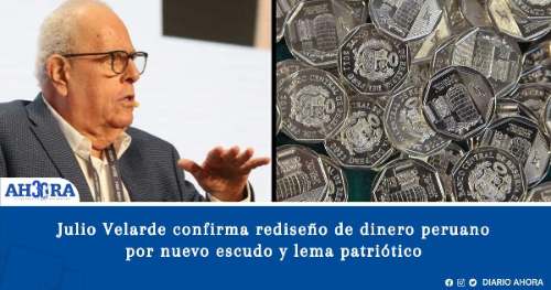 Julio Velarde confirma rediseño de dinero peruano por nuevo escudo y lema patriótico