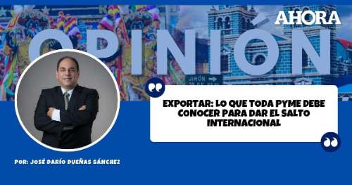 EXPORTAR: LO QUE TODA PYME DEBE CONOCER PARA DAR EL SALTO INTERNACIONAL
