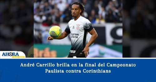 André Carrillo brilla en la final del Campeonato Paulista contra Corinthians