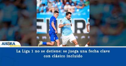 La Liga 1 no se detiene: se juega una fecha clave con clásico incluido