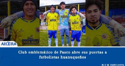 Club emblemático de Pasco abre sus puertas a futbolistas huanuqueños