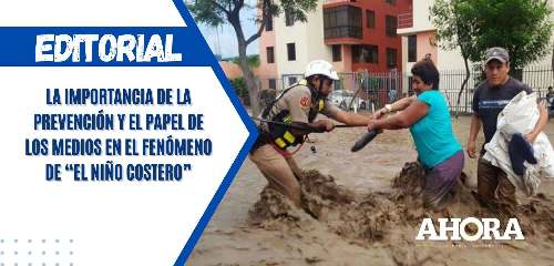 La importancia de la prevención y el papel de los medios en el fenómeno de “El Niño Costero”