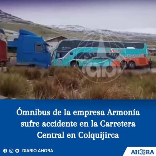 Ómnibus de la empresa Armonía sufre accidente en la Carretera Central en Colquijirca